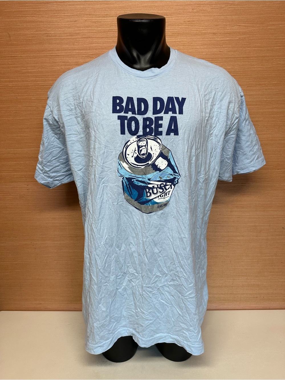 Bad Day to be a Busch Light Beer Blue Short Sleeve Wrinkled T-Shirt Size XXL